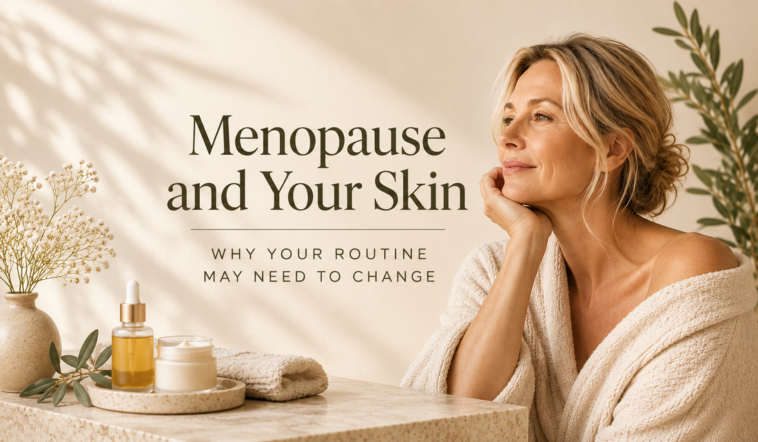 Menopause and Your Skin: Why Your Routine May Need to Change